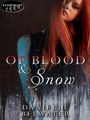 cover image of Of Blood and Snow